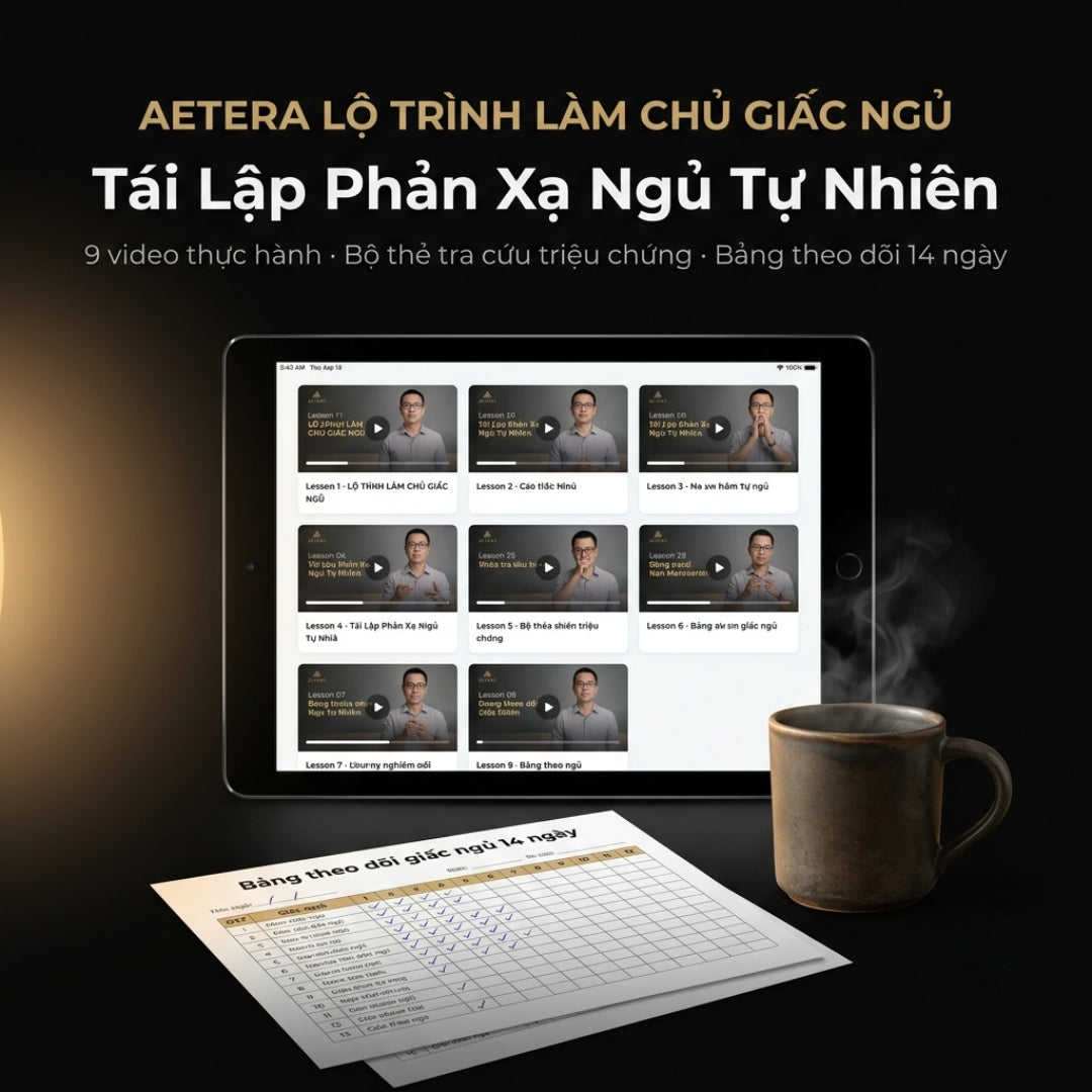AETERA - Lộ Trình Làm Chủ Giấc Ngủ